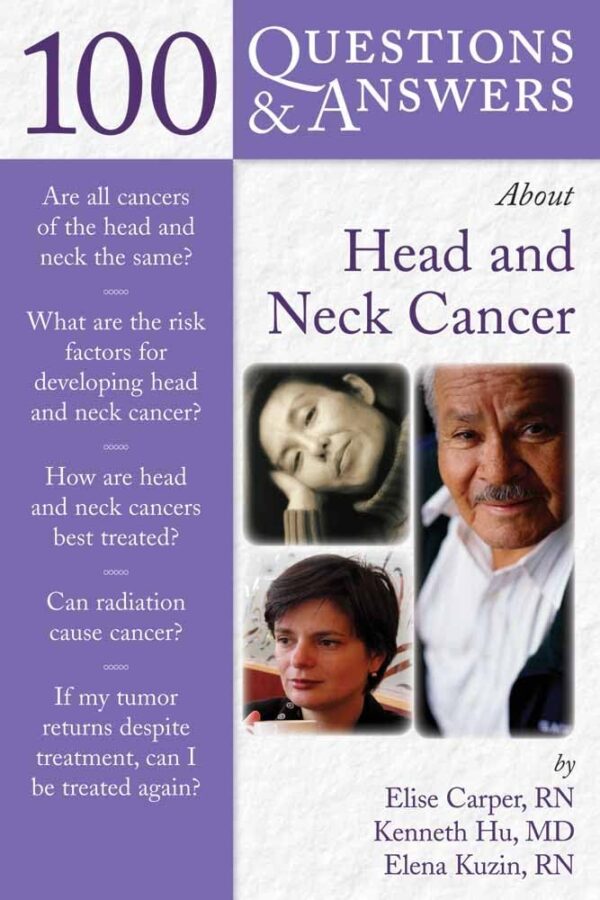 100 Questions & Answers About Head And Neck Cancer