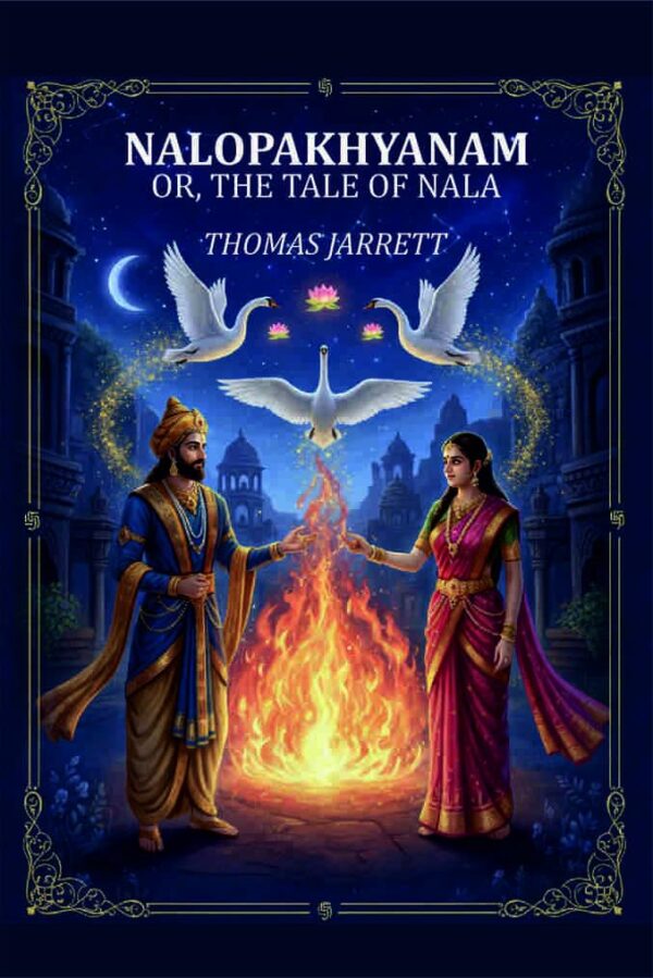 Nalopakhyanam: Or, The Tale of Nala [Hardcover]