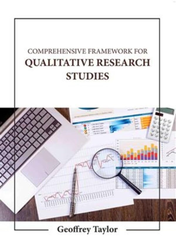 COMPREHENSIVE FRAMEWORK FOR QUALITATIVE RESEARCH STUDIES (HB 2023)