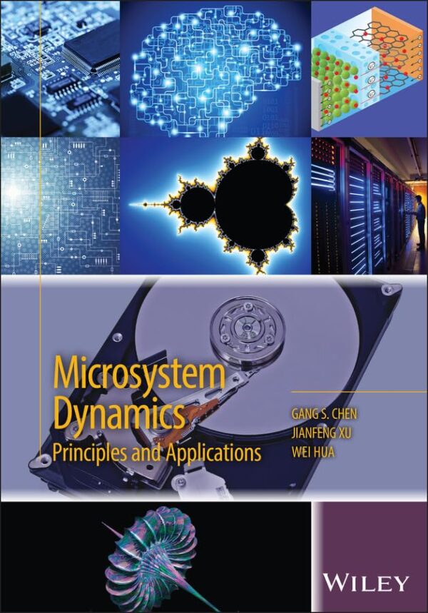 Microsystem Dynamics: Principles and Applications (Microsystem and Nanotechnology)