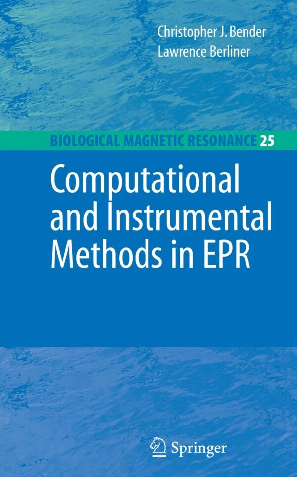 Computational and Instrumental Methods in Epr (Hb): 25 (Biological Magnetic Resonance)