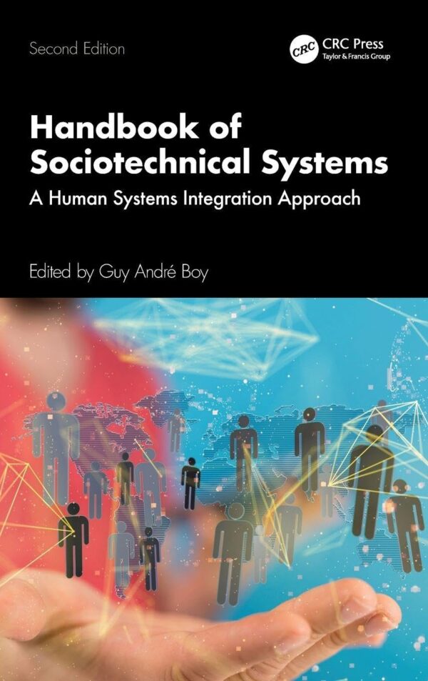 Handbook of Sociotechnical Systems: A Human Systems Integration Approach
