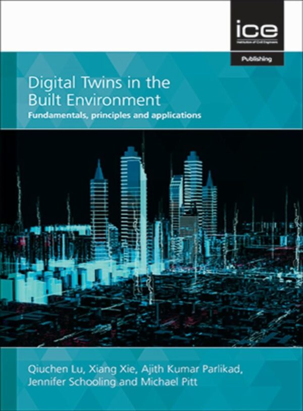 Digital Twins in the Built Environment: Planning: Fundamentals, Principles and Applications