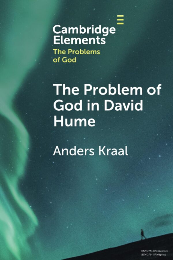 The Problem of God in David Hume (Elements in the Problems of God)