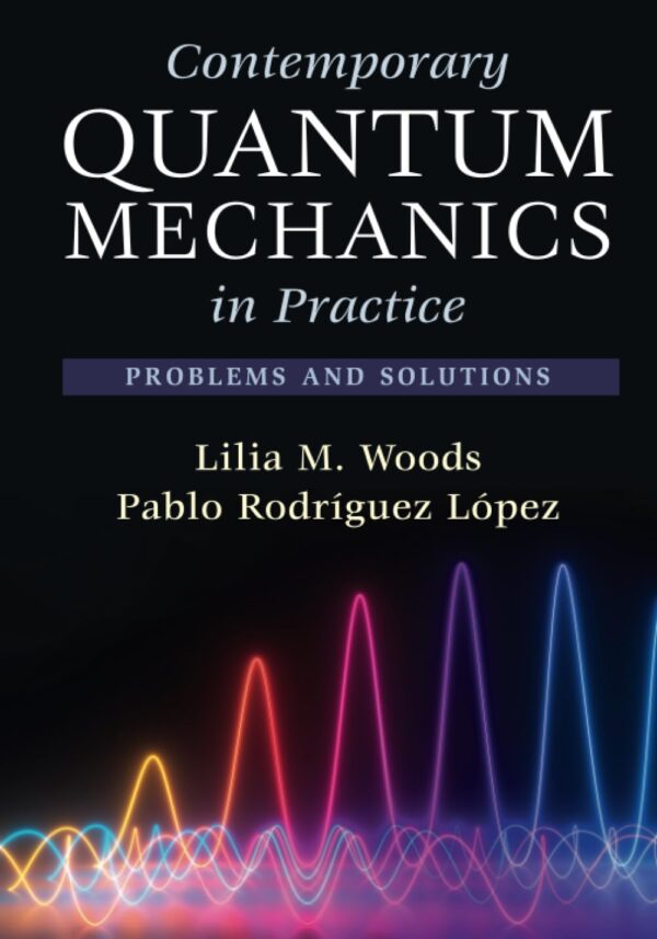 Contemporary Quantum Mechanics in Practice: Problems and Solutions