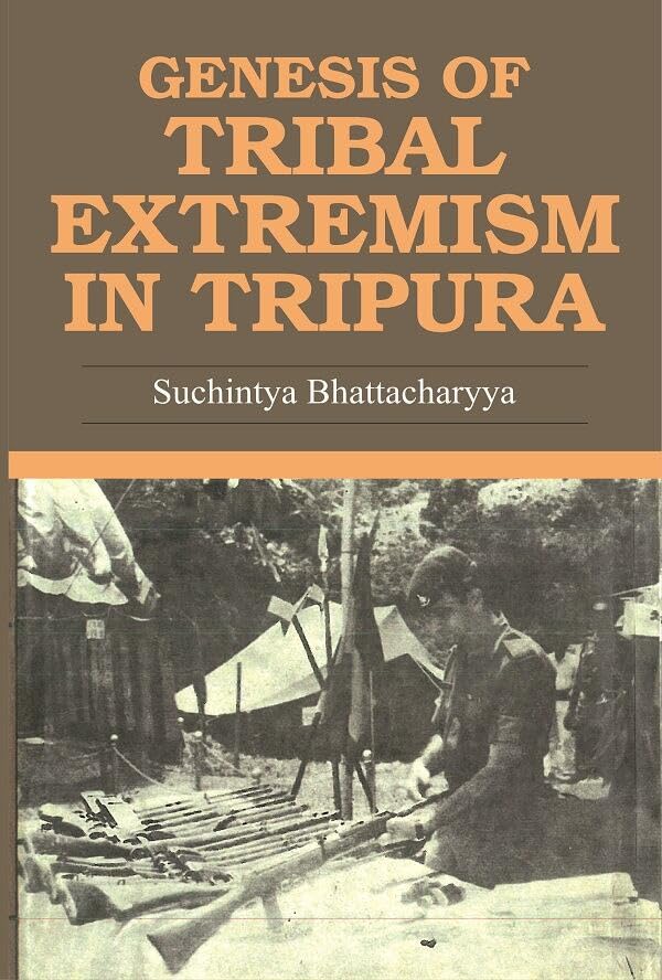 Genesis of Tribal Extremism in Tripura