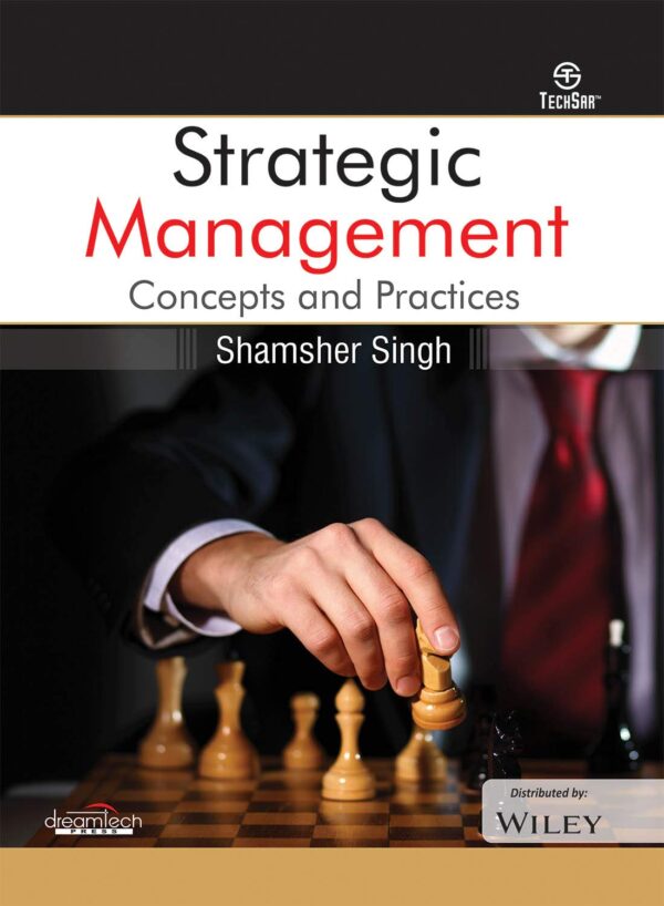 Strategic Management Concepts and Practices | e