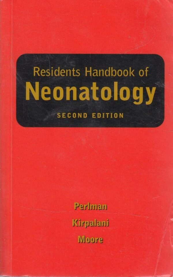 Residents Handbook Of Neonatology, 2E