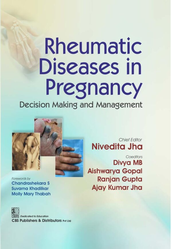 RHEUMATIC DISEASES IN PREGNANCY DECISION MAKING AND MANAGEMENT (HB 2026)