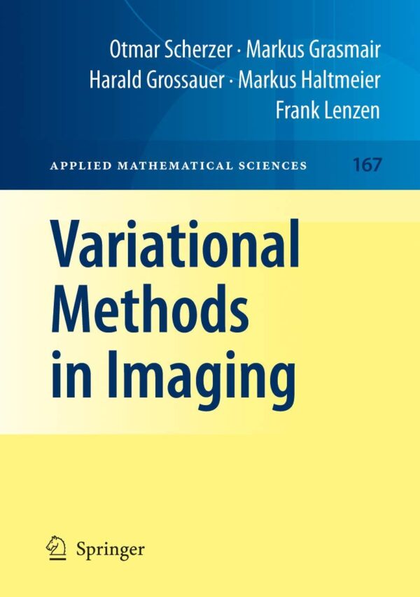 VARIATIONAL METHODS IN IMAGING (APPLIED MATHEMATICAL SCIENCES, VOLUME 167)