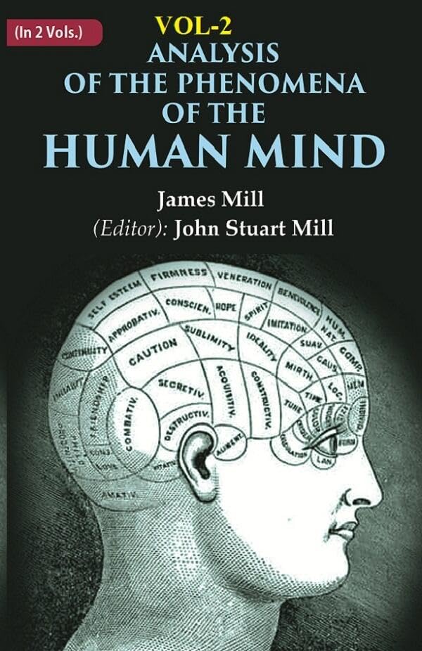 Analysis of the Phenomena of the Human Mind 2nd [Hardcover]