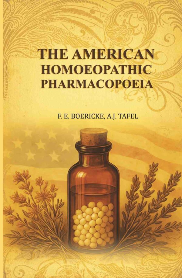 The American Homœopathic Pharmacopœia