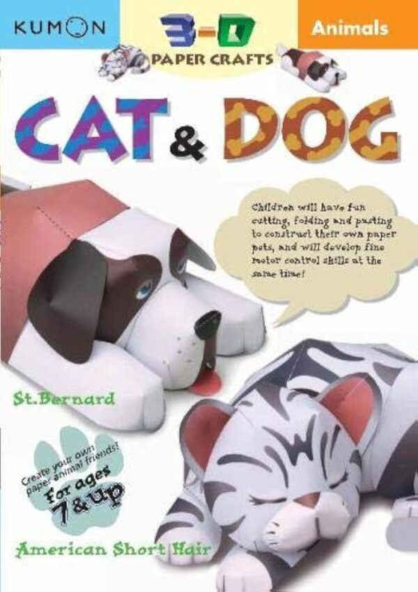 Animals: Cat & Dog: Dog & Cat (Kumon 3-D Paper Crafts)