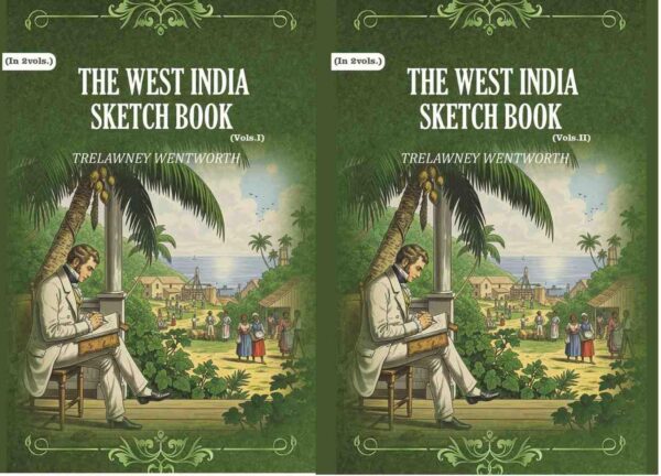 The West India Sketch Book 2 Vols. Set