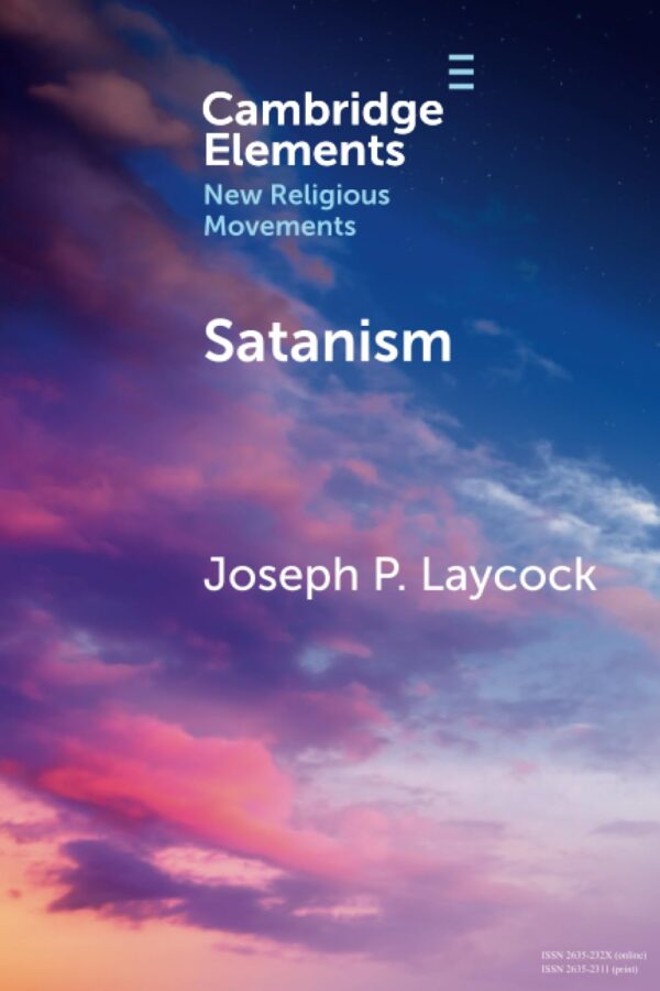 Satanism (Elements in New Religious Movements)