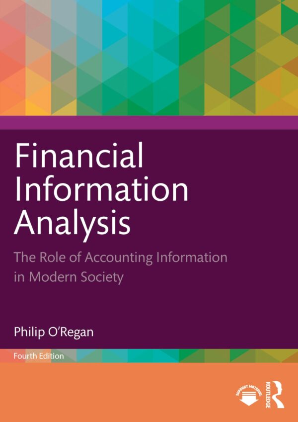 FINANCIAL INFORMATION ANALYSIS THE ROLE OF ACCOUNTING INFORMATION IN MODERN SOCIETY 4ED (PB 2026)