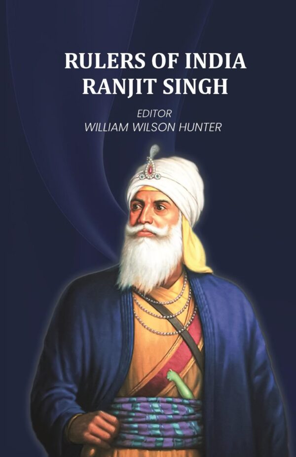 Rulers of India-Ranjit singh [Hardcover]