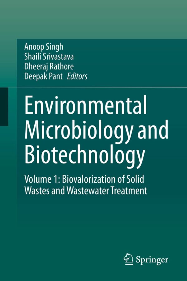 Environmental Microbiology and Biotechnology: Biovalorization of Solid Wastes and Wastewater Treatment