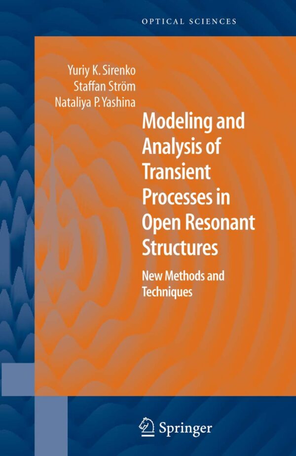 Modeling and Analysis of Transient Processes in Open Resonant Structures (Hb)