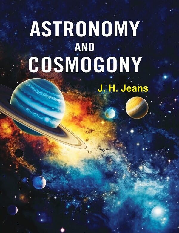 Astronomy and Cosmogony [Hardcover]