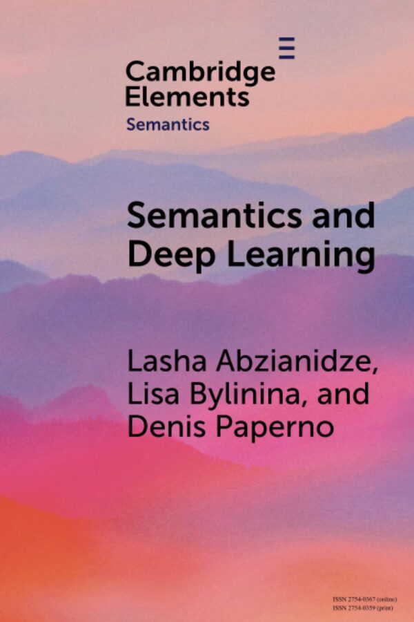 Semantics and Deep Learning (Elements in Semantics)