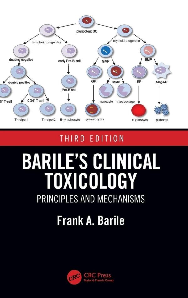 BARILE’S CLINICAL TOXICOLOGY : PRINCIPLES AND MECHANISMS, 3RD EDITION