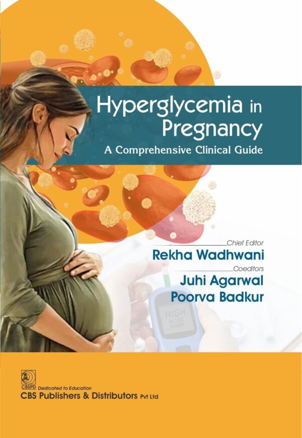Hyperglycemia in Pregnancy | A Comprehensive Clinical Guide (HB 2026)