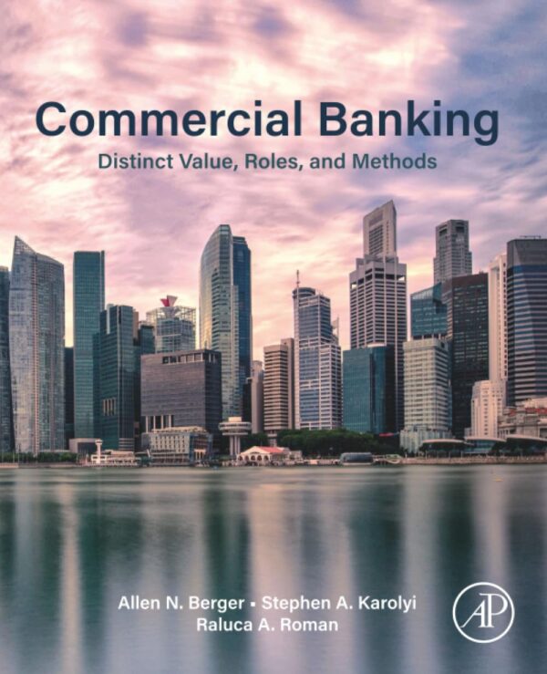 Commercial Banking: Distinct Value, Roles and Methods
