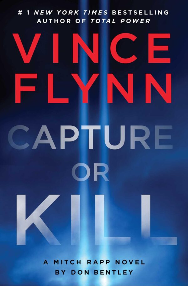 Capture or Kill (A Mitch Rapp Novel)