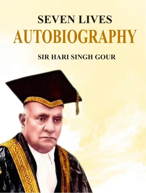 Seven Lives Autobiography [Hardcover]