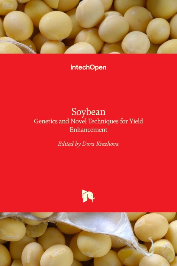 SOYBEAN GENETICS AND NOVEL TECHNIQUES FOR YIELD ENCHANCEMENT (HB 2017): Genetics and Novel Techniques for Yield Enhancement