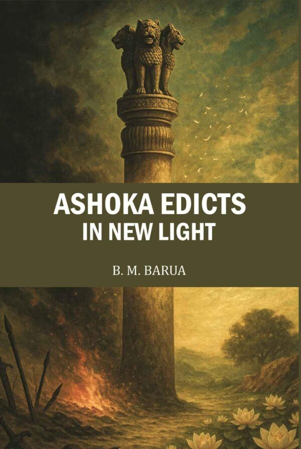 Ashoka Edicts in New Light [Hardcover]