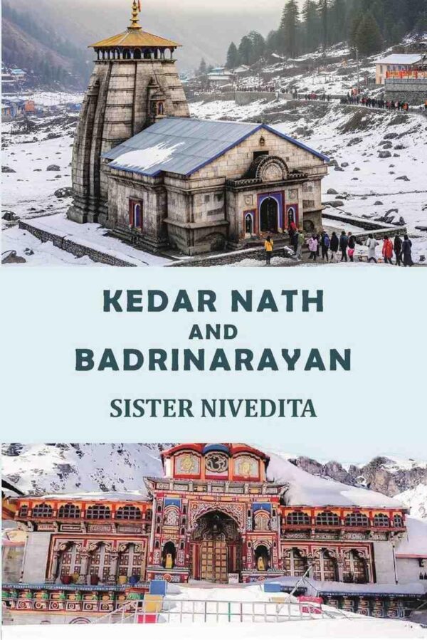 Kedar Nath and Badrinarayan [Hardcover]