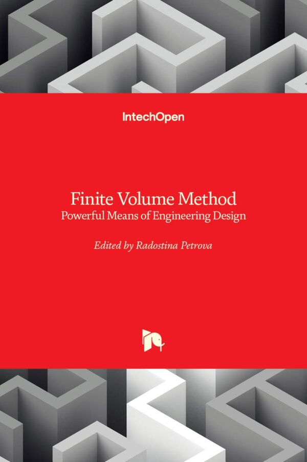 Finite Volume Method: Powerful Means of Engineering Design
