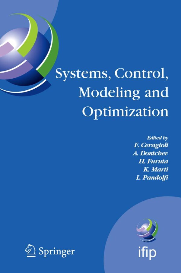 SYSTEMS, CONTROL, MODELING AND OPTIMIZATION (HB)