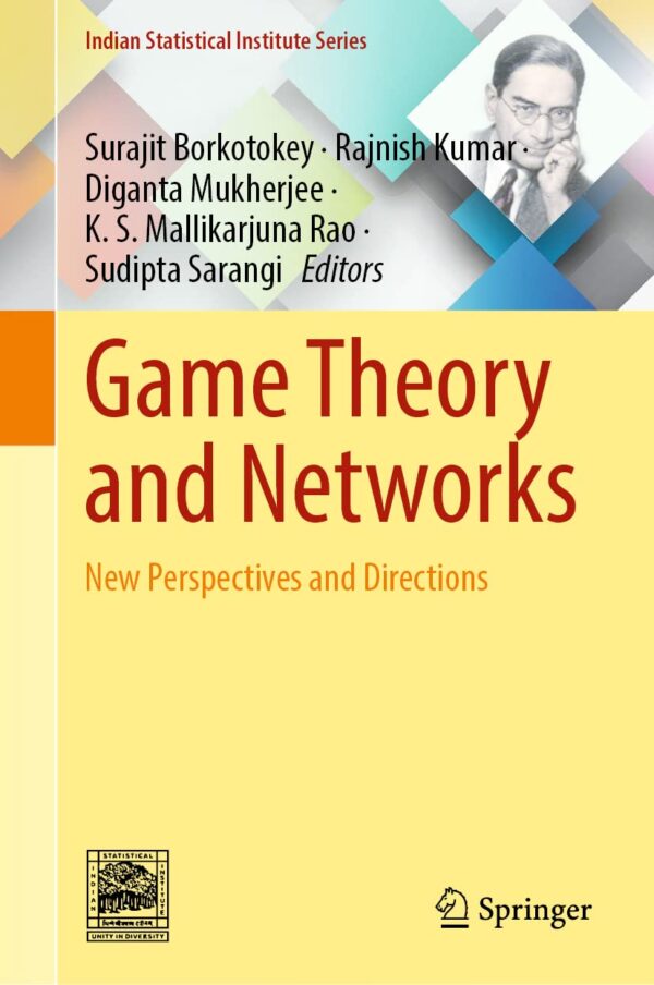 Game Theory and Networks: New Perspectives and Directions (Indian Statistical Institute)