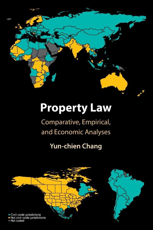 Property Law: Comparative, Empirical and Economic Analyses