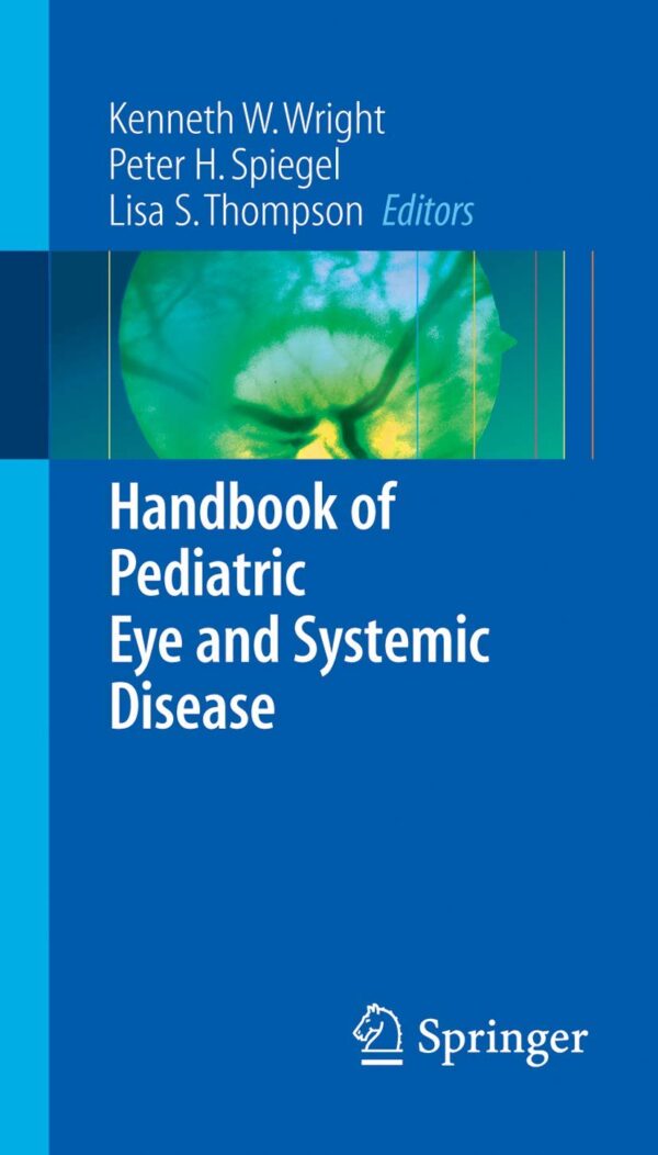 HANDBOOK OF PEDIATRIC EYE AND SYSTEMIC DISEASE (PB)