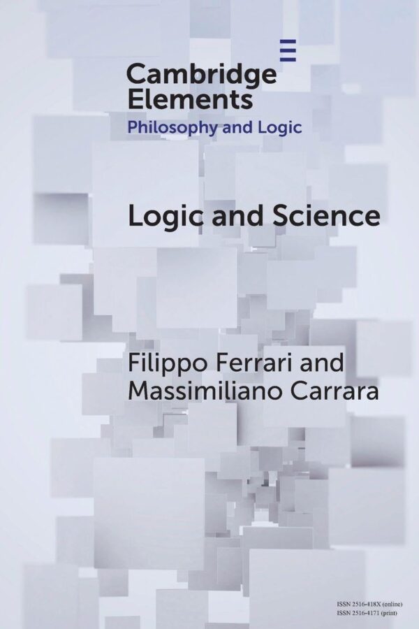 Logic and Science: An Exploration of Logical Anti-exceptionalism (Elements in Philosophy and Logic)