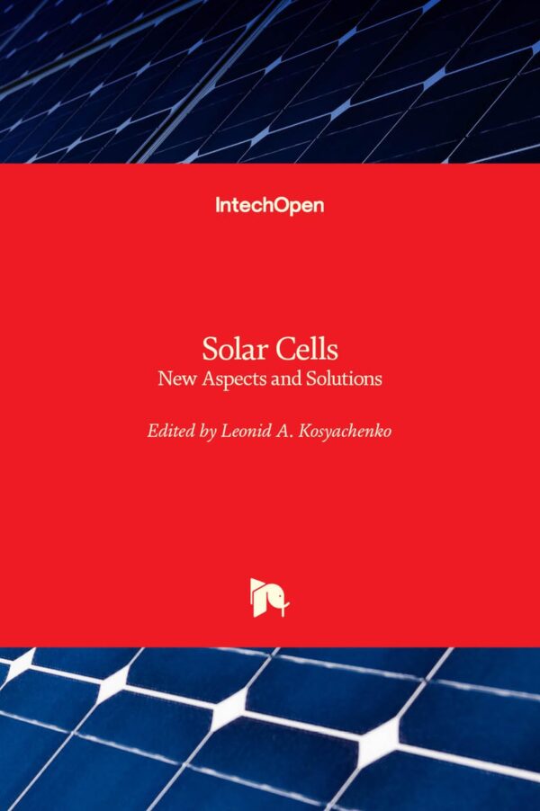 SOLAR CELLS NEW ASPECTS AND SOLUTIONS (HB 2017)