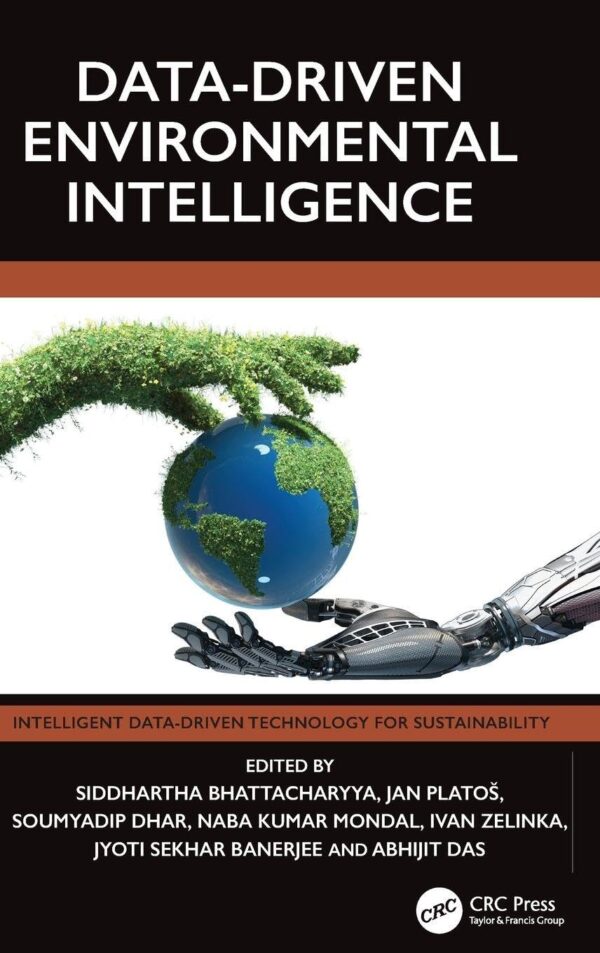 Data-driven Environmental Intelligence (Intelligent Data-driven Technology for Sustainability)
