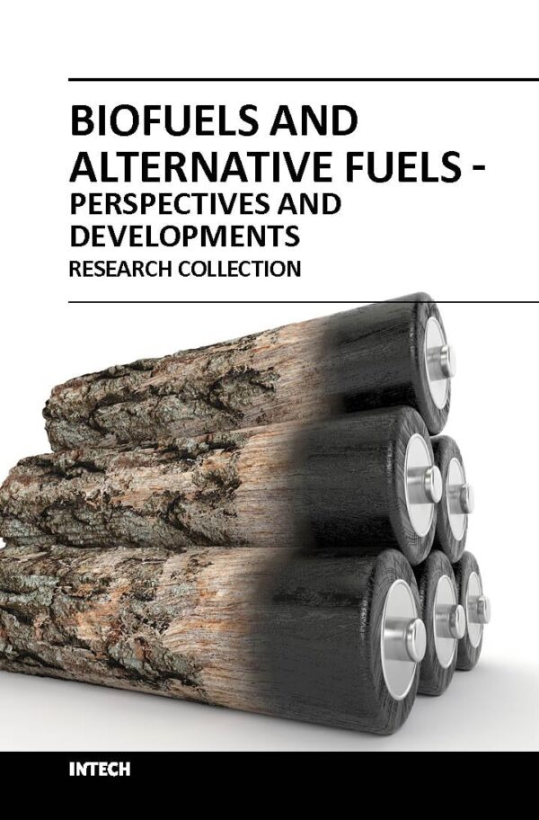 BIOFUELS AND ALTERNATIVE FUELS PERSPECTIVES AND DEVELOPMENTS (HB 2018)