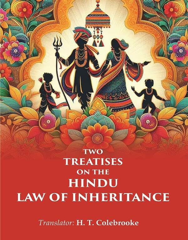 Two Treatises on the Hindu Law of Inheritance