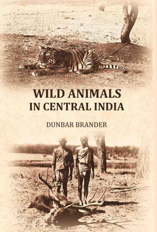 Wild animals in central India [Hardcover]