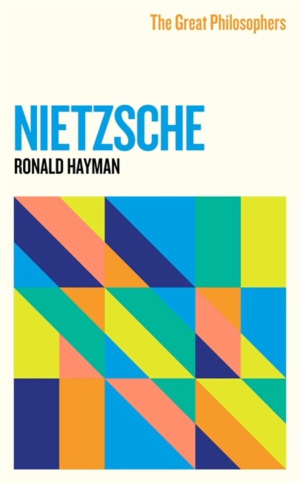 THE GREAT PHILOSOPHERS: NIETZSCHE