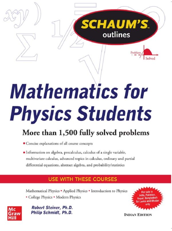 SCHAUM'S OUTLINE OF MATHEMATICS FOR PHYSICS STUDENTS / 1ST, EDITION