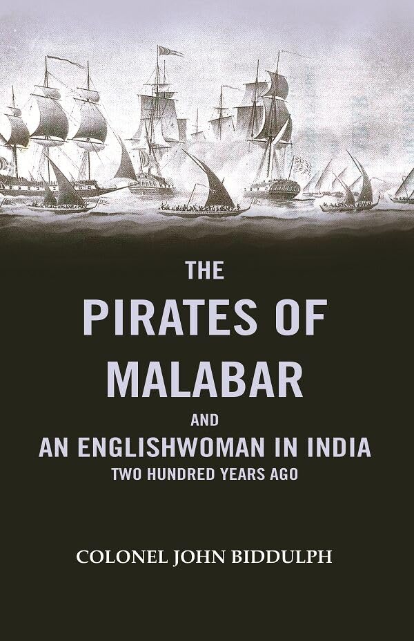 The Pirates Of Malabar And An Englishwoman In India two Hundred Years Ago