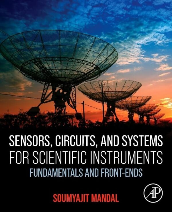 Sensors, Circuits, and Systems for Scientific Instruments: A Unified Approach