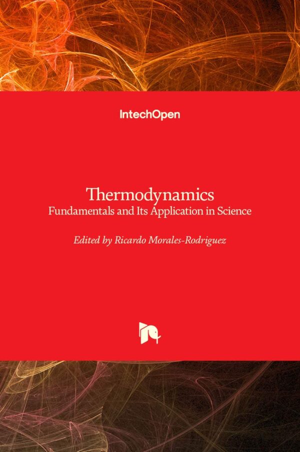 THERMODYNAMICS FUNDAMENTALS AND ITS APPLICATION IN SCIENCE (HB 2017)