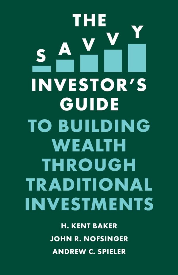 The Savvy Investor's Guide to Building Wealth Through Traditional Investments